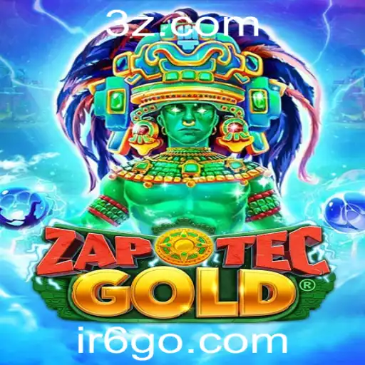 Descubra o Mundo Fascinante de ZapOtecGold e a Estratégia com a Palavra-chave Ir6